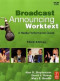 Broadcast Announcing Worktext, Third Edition: A Media Performance Guide (Book & CD Rom)