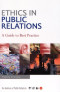 Ethics In Public Relations: A Guide To Best Practice