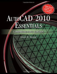 AutoCAD 2010 Essentials, Comprehensive Edition