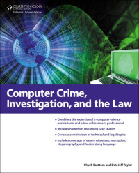 Computer Crime, Investigation, and the Law