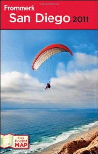 Frommer's San Diego 2011 (Frommer's Complete Guides)