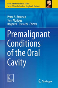 Premalignant Conditions of the Oral Cavity (Head and Neck Cancer Clinics)