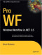 Pro WF: Windows Workflow in .NET 3.5