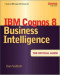 IBM Cognos 8 Business Intelligence: The Official Guide