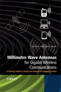 Millimetre Wave Antennas for Gigabit Wireless Communications: A Practical Guide to Design and Analysis in a System Context