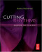 Cutting Rhythms: Shaping the Film Edit