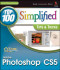 Photoshop CS5: Top 100 Simplified Tips and Tricks
