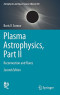 Plasma Astrophysics, Part II: Reconnection and Flares (Astrophysics and Space Science Library)