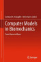 Computer Models in Biomechanics: From Nano to Macro