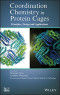 Coordination Chemistry in Protein Cages: Principles, Design, and Applications