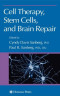 Cell Therapy, Stem Cells and Brain Repair (Contemporary Neuroscience)