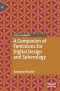 A Companion of Feminisms for Digital Design and Spherology