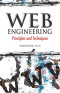 Web Engineering: Principles and Techniques
