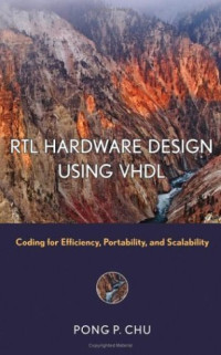 RTL Hardware Design Using VHDL: Coding for Efficiency, Portability, and Scalability