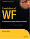 Foundations of WF: an Introduction to Windows Workflow Foundation