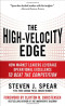 The High-Velocity Edge: How Market Leaders Leverage Operational Excellence to Beat the Competition