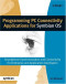 Programming PC Connectivity Applications for Symbian OS: Smartphone Synchronization and Connectivity