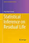 Statistical Inference on Residual Life (Statistics for Biology and Health)