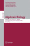 Algebraic Biology: Third International Conference, AB 2008, Castle of Hagenberg, Austria, July 31-August 2, 2008, Proceedings