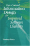 User-Centered Information Design for Improved Software Usability (Artech House Computer Science Library)