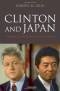 Clinton and Japan: The Impact of Revisionism on U.S. Trade Policy