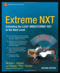 Extreme NXT: Extending the LEGO MINDSTORMS NXT to the Next Level, Second Edition