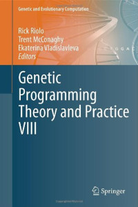 Genetic Programming Theory and Practice VIII (Genetic and Evolutionary Computation)
