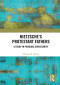 Nietzsche's Protestant Fathers: A Study in Prodigal Christianity