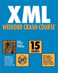 XML Weekend Crash Course (with CD-ROM)