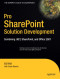 Pro SharePoint Solution Development: Combining .NET, SharePoint and Office 2007 (Expert's Voice in Sharepoint)
