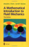 A Mathematical Introduction to Fluid Mechanics (Texts in Applied Mathematics) (v. 4)