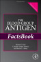 The Blood Group Antigen FactsBook, Third Edition