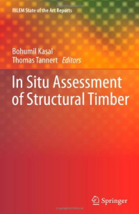 In Situ Assessment of Structural Timber (RILEM State-of-the-Art Reports)
