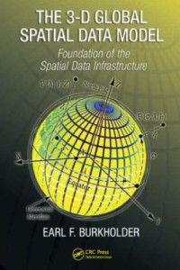 The 3-D Global Spatial Data Model: Foundation of the Spatial Data Infrastructure