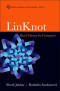 Linknot: Knot Theory by Computer (Series on Knots and Everything)