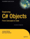 Beginning C# Objects: From Concepts to Code
