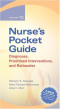 Nurse's Pocket Guide: Diagnoses, Prioritized Interventions, and Rationale 10th Editions