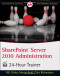SharePoint Server 2010 Administration 24 Hour Trainer (Wrox Programmer to Programmer)