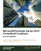Microsoft Exchange Server 2013 PowerShell Cookbook: Second Edition