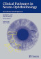 Clinical Pathways in Neuro-Ophthalmology: An Evidence-Based Approach