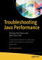 Troubleshooting Java Performance: Detecting Anti-Patterns with Open Source Tools