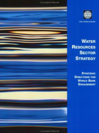 Water Resources Sector Strategy: Strategic Directions for World Bank Engagement