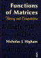 Functions of Matrices: Theory and Computation (Other Titles in Applied Mathematics)
