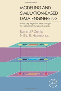 Modeling & Simulation-Based Data Engineering: Introducing Pragmatics into Ontologies for Net-Centric Information Exchange