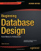 Beginning Database Design: From Novice to Professional (Beginning Apress)