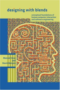 Designing with Blends: Conceptual Foundations of Human-Computer Interaction and Software Engineering