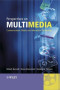 Perspectives on Multimedia: Communication, Media and Information Technology