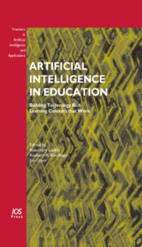 Artificial Intelligence in Education:  Building Technology Rich Learning Contexts that Work