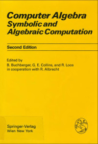 Computer Algebra: Symbolic and Algebraic Computation (Computing Supplementa)