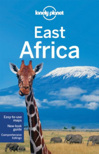 Lonely Planet East Africa (Multi Country Guide)